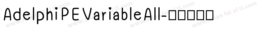 Adelphi PE Variable All字体转换 Adelphi PE Variable All字体转换